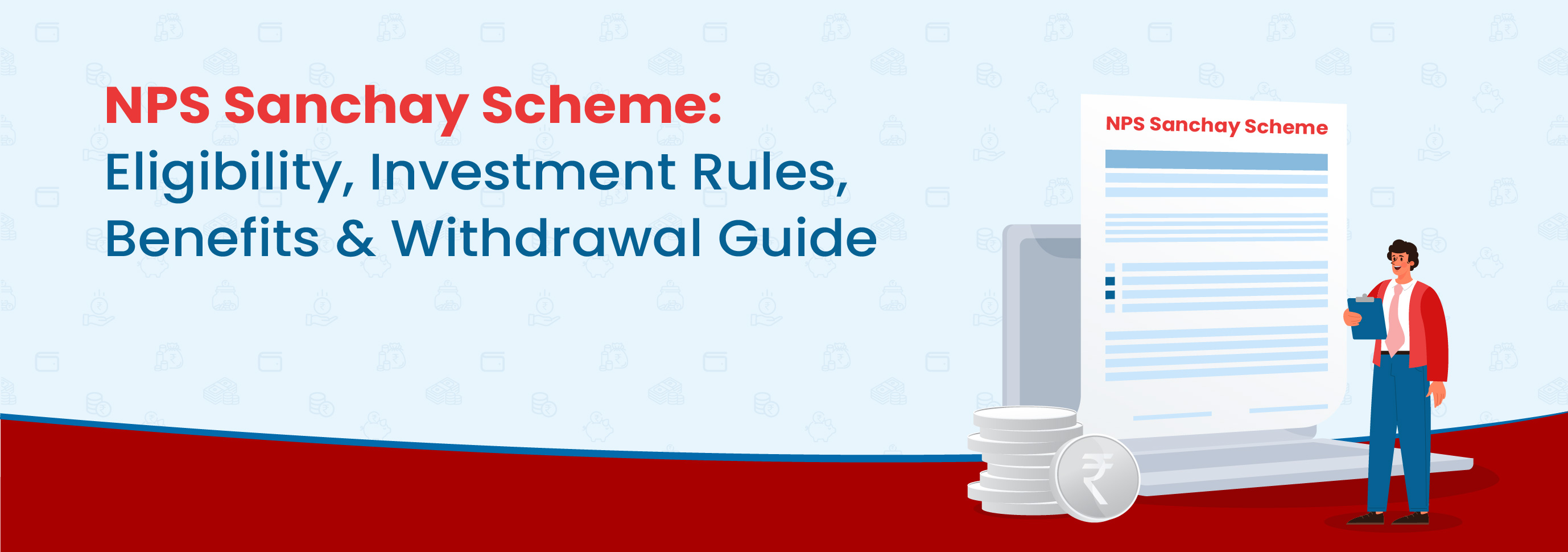 NPS Sanchay Scheme: Eligibility, Investment Rules, Benefits & Withdrawal Guide
