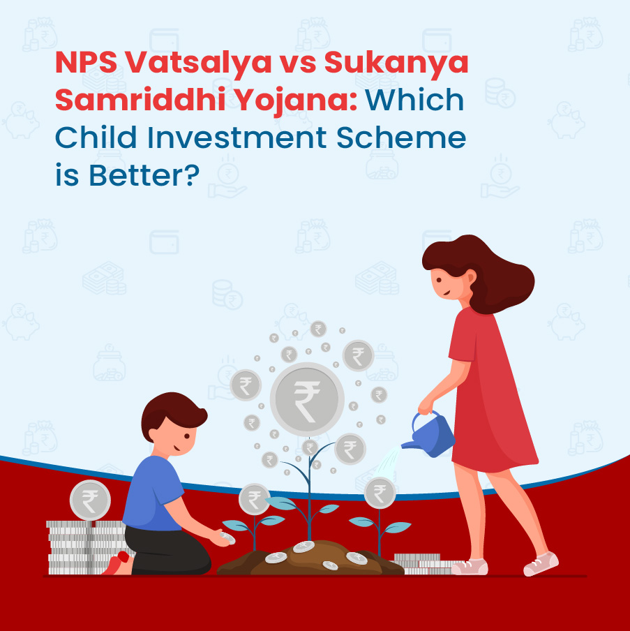 NPS Vatsalya vs Sukanya Samriddhi Yojana