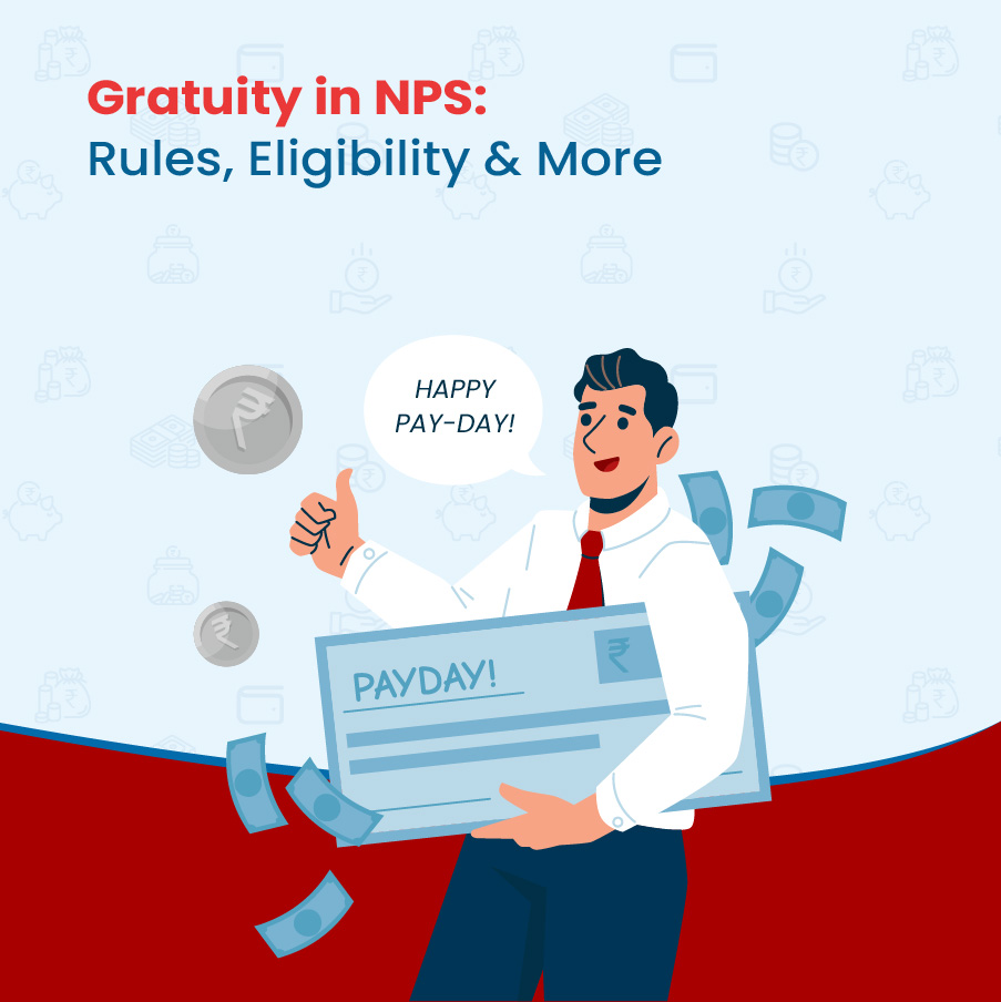 Gratuity in NPS: Rules, Eligibility & More