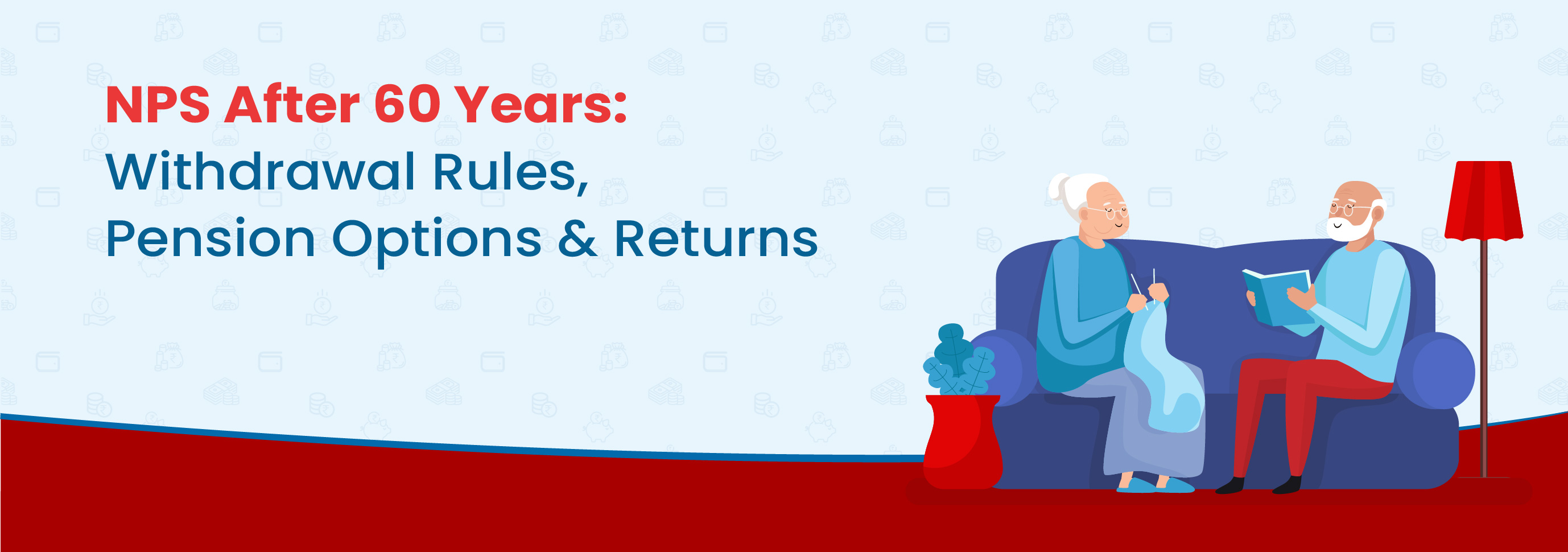 NPS After 60 Years: Withdrawal Rules, Pension Options & Returns
