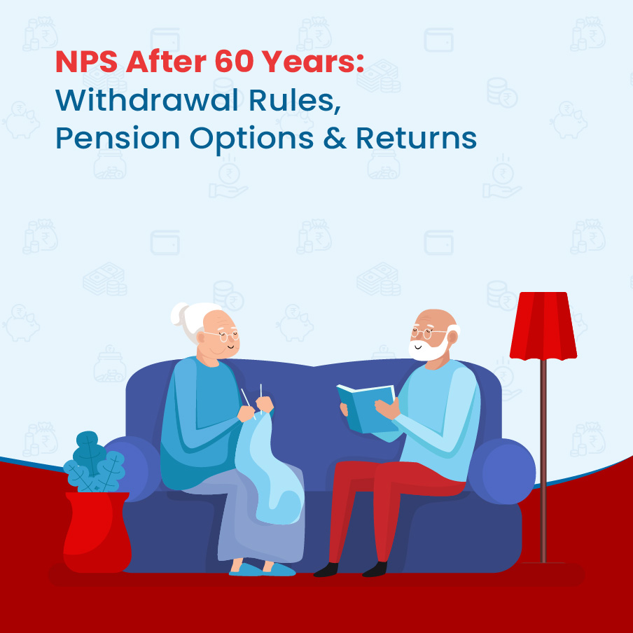 NPS After 60 Years: Withdrawal Rules, Pension Options & Returns